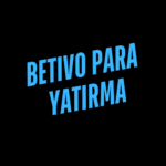 Betivo Para Yatırma