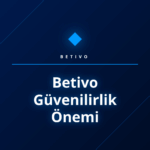 Betivo güvenilirlik önemi ve platformun güvenlik kalkanı