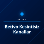 Betivo üzerinden kesintisiz kanallara erişen bir kullanıcı.