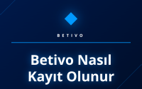 Betivo nasıl kayıt olunur adımlarını gösteren bir rehber görseli