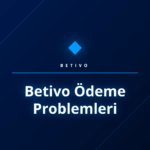 Betivo ödeme problemleri yaşayan bir kullanıcının çözümü bulması