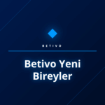 Betivo yeni bireyler için platforma ilk giriş ve üyelik ekranı.