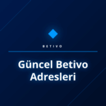 Mavi bir kilit simgesi yanında güncel Betivo adresleri listesi